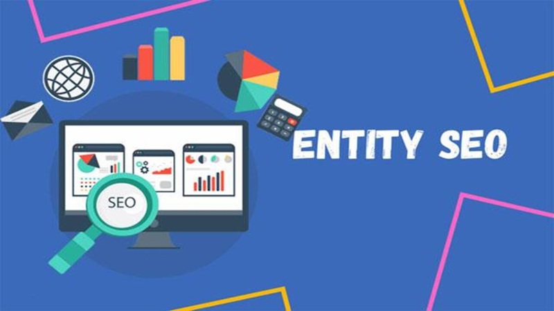 Top 5+ đơn vị Entity SEO ở Huế chuyên nghiệp